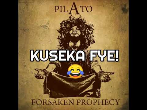 Pilato - KUSEKA FYE