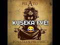 Pilato KUSEKA FYE