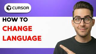 How to Change Cursor AI Language [2026 Full Guide]