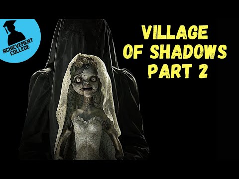 Resident Evil Village 100% Walkthrough Part 22 - Village of Shadows Part 2
