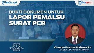 Dokumen yang Dibutuhkan untuk Melaporkan terkait Surat Swab PCR Palsu