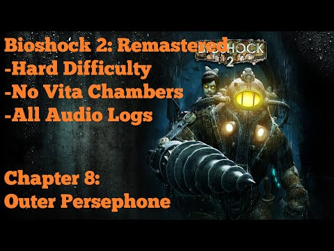 [PC][1080p 60fps] BioShock 2: Remastered (Hard | 100%) - Chapter 8: Outer Persephone
