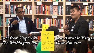 Jose Antonio Vargas, "Dear America" (w/ Jonathan Capehart)