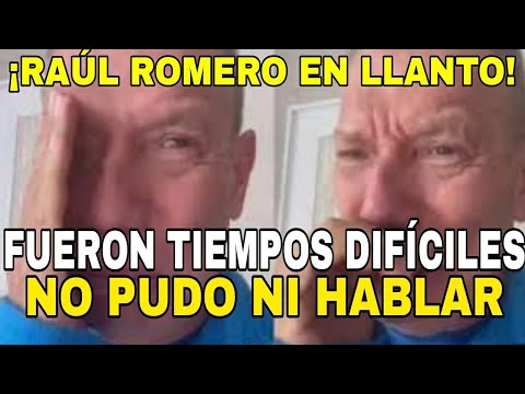 ¡ROMPIÓ EN LLANTO! RAÚL ROMERO LLORA DE LA EMOCIÓN  AL ANUNCIAR SU REGRESO AL ESCENARIO
