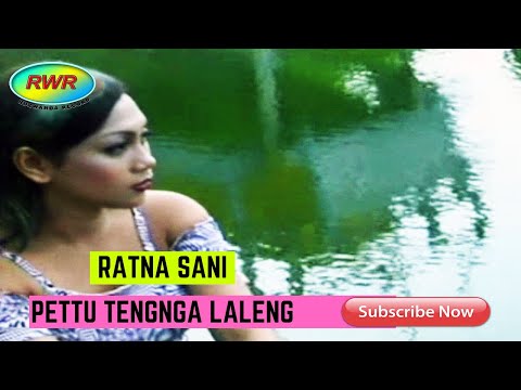 Ratna Sani – Pettu Tengnga Laleng (Official Music Video)