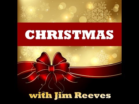 Jim Reeves - Christmas With Jim Reeves [Full Album]