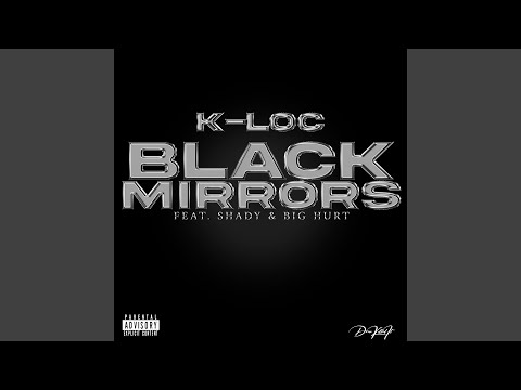 Black Mirrors (feat. Shady & Big Hurt)