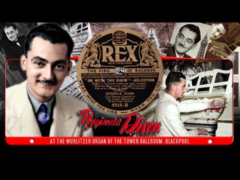 On With The Show Selection - Part 2 - Reginald Dixon at the Theatre Organ