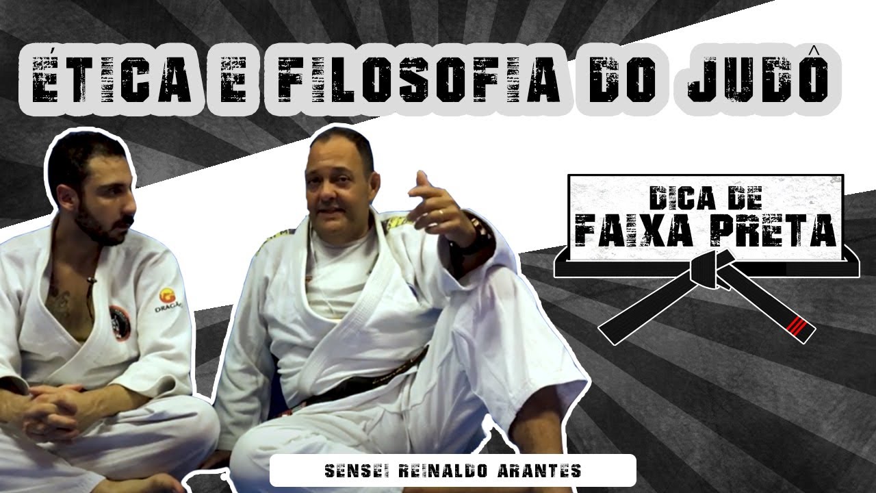 ÉTICA E FILOSOFIA DO JUDÔ com SENSEI REINALDO ARANTES