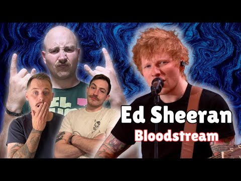 Ed Sheeran - Bloodstream (Live) *REACTION*
