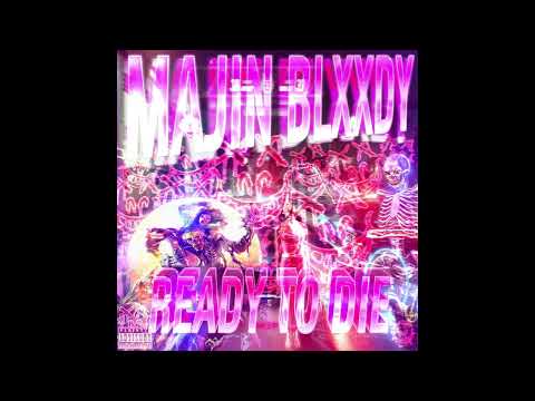 MAJIN BLXXDY - READY TO DIE (FULL EP)