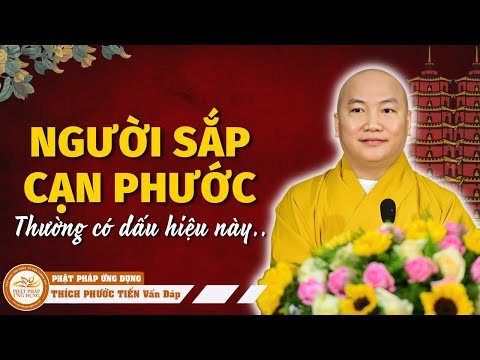 Cách Nhận Biết Người Sắp Cạn Phước Thường Có Dấu Hiệu Nhìn là biết.. | Thích Phước Tiến Vấn Đáp