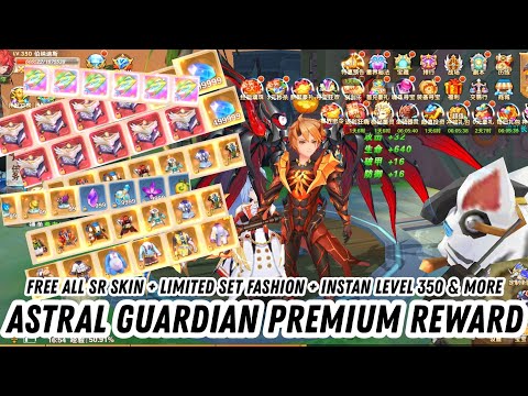 Astral Guardian Premium Reward - Free ALL SR Skin + ALL Pet + Limited Skin Fashion + Instant LV 350