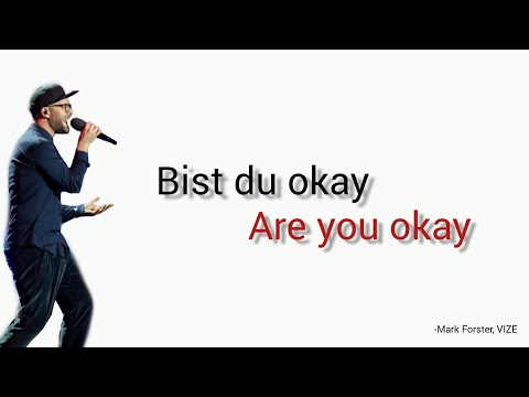Bist du okay, Mark Forster, VIZE - Learn German With Music, English Lyrics