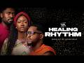 THE HEALING RHYTHM Nigerian Movies 2026 Latest Full Movies