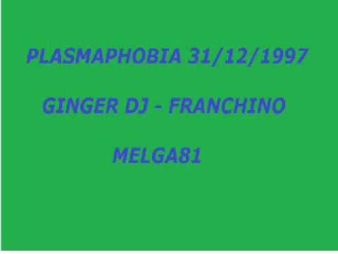 PLASMAPHOBIA - 31.12.1997 - ginger - franchino.wmv