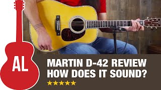 Video thumbnail for Martin D-42 Review by Acoustic Letter