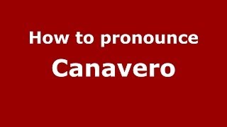How to pronounce Canavero