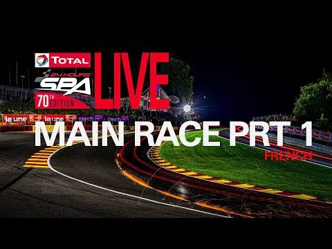 Part 1 - The Total 24 Hours Spa 2018 - French