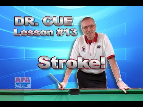 APA Dr. Cue Instruction - Dr. Cue Pool Lesson 13: Stroke Defined With Speed Practice!