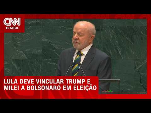 Lula deve vincular Trump e Milei a Bolsonaro em disputa eleitoral | BASTIDORES CNN
