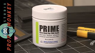 Prime: First Coat for EVA Foam