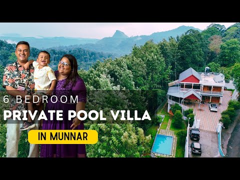 കാടിനുള്ളിൽ ഒരു പ്രൈവറ്റ് പൂൾ ഉള്ള വീട് Private Pool Villa in Munnar for Friends & Families