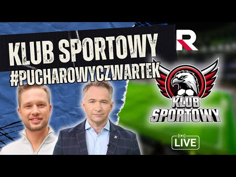 🔴 Na żywo: Klub Sportowy | Pucharowy Czwartek w Republice! #PucharowyCzwartek 🔴
