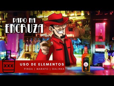 Papo na Encruza 10 - Uso de Elementos: Pinga, Marafo e Galinha