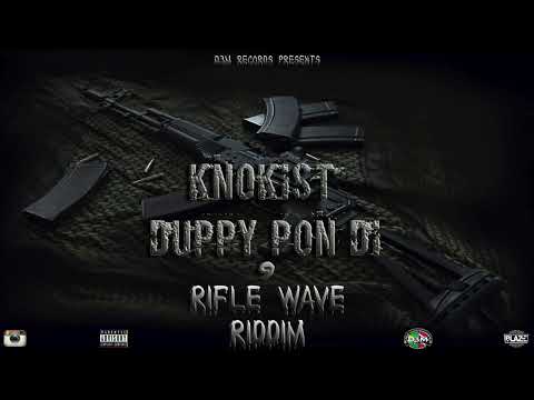 Knokist - Duppy Pon Di 9 [RifleWaveRiddim]