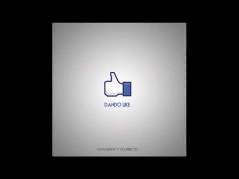 Yomil y el Dany - Dando like (Ft. Insurrecto) | Dopados de la mente