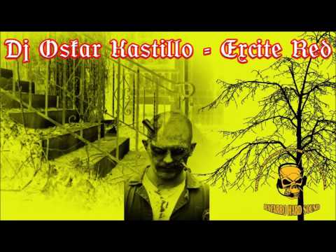 Dj Oskar Kastillo - Excite Red