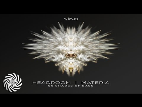 Headroom & Materia - 50 Shades Of Bass