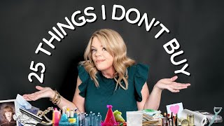 25 THINGS I DON