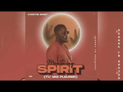 Kweysi Swat- Monitoring Spirit (Tu Vas Pleurer) 