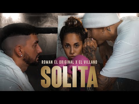 Roman El Original X El Villano - Solita (Video Oficial)