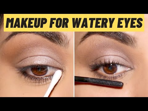 WATERY or SENSITIVE eyes? Here's how to do your makeup!