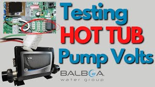 HOT TUB Pump Volts On a Balboa Circuit Board / HOT TUB Pump Volts