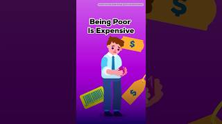 Why Being Poor Is Expensive