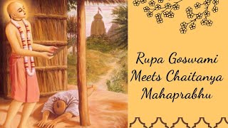 C.C Antya LILA 1.65| Srila Rupa Goswami meets Mahaprabhu| H.H. Bhakti Gaurav Narayan Swami