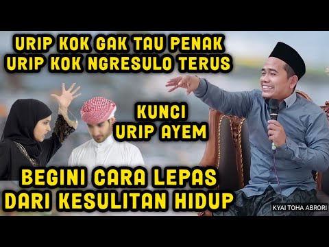 KUNCI URIP AYEM - KUAT LEPAS SAMAWA BOJONEGORO Kyai Toha Abrori