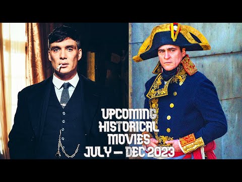 Top 5 Upcoming Historical Movies (July - Dec 2023)