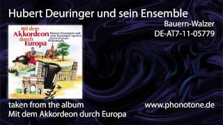 Hubert Deuringer und sein Ensemble -  Bauern-Walzer
