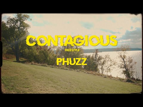 Phuzz - Contagious (Freestyle) Official Video
