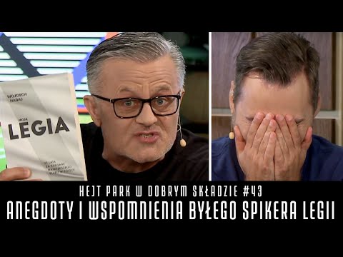HADAJ I STANOWSKI: ANEGDOTY, WSPOMNIENIA I PIŁKARSKIE HISTORIE - HEJT PARK W DOBRYM SKŁADZIE #43