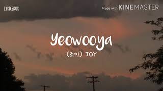 JOY (조이) - Yeowooya - (OST. The Liar And His Lover Part.1) Lyrics