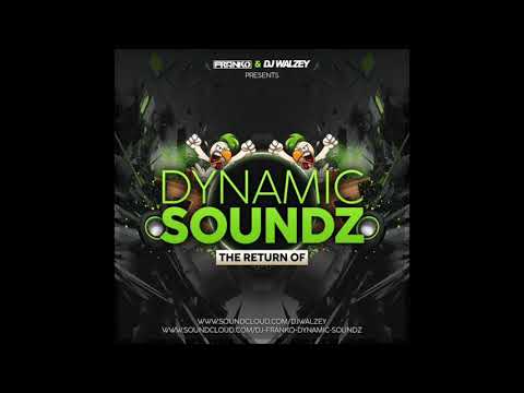 The Return Of Dynamic Soundz (Franko & Walzey)