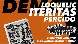 Video thumbnail for Loquelic Iteritas Percido by Noise Engineering