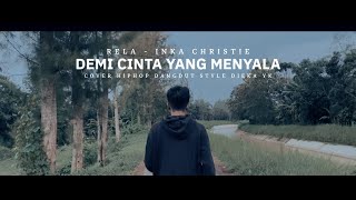 Download lagu DEMI CINTA YANG MENYALA HIPHOP DANGDUT VERSION( RELA COVER DIEKA YK ) mp3