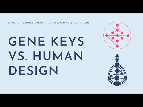Human Design vs. Gene Keys | Strategisch vs. Rezeptiv